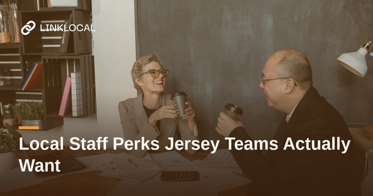 Local Staff Perks Jersey Teams Actually Want